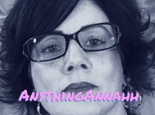AnythingAnnahh