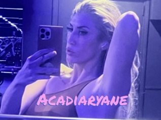 Acadiaryane