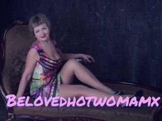 Belovedhotwomamx