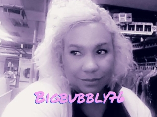 Bigbubbly76