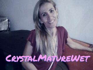 CrystalMatureWet