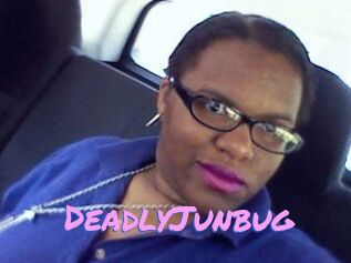 DeadlyJunbug