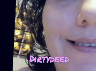 Dirtydeed