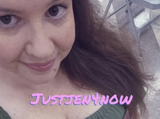 Justjen4now