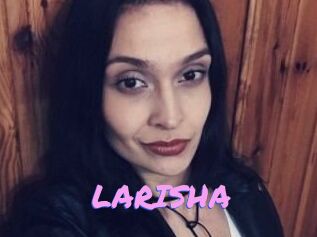 LARISHA