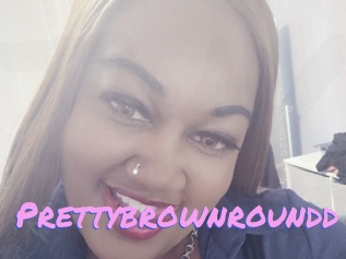 Prettybrownroundd