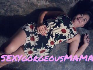 SEXYgorgeousMAMA