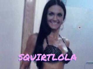 SQUIRTLOLA