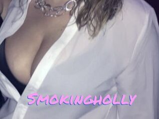 Smokingholly