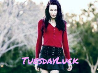 TuesdayLuck