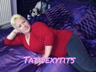 Tatisexytits